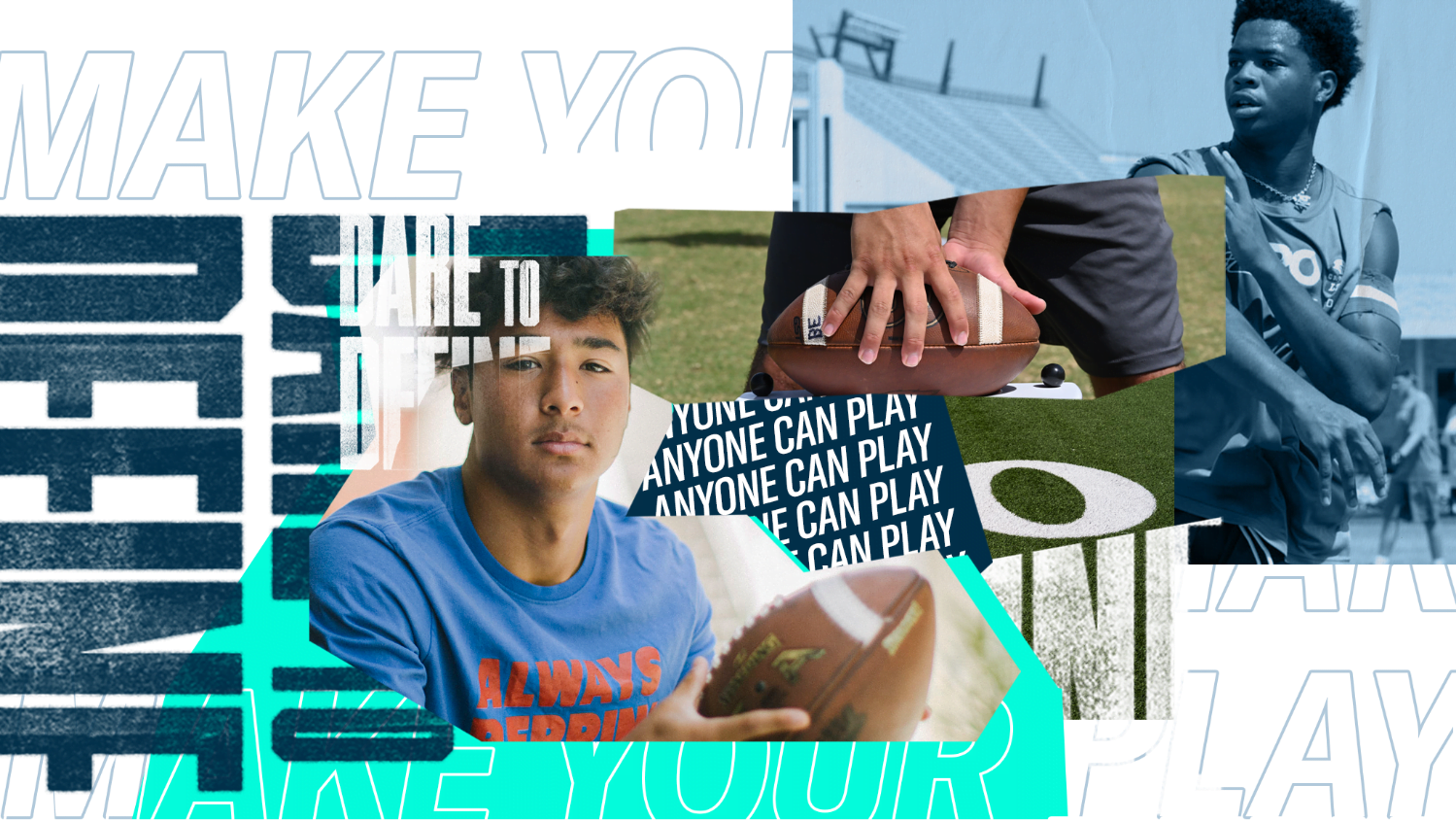 Two people playing football with the text "Make Your Play" and "Dare to Define".