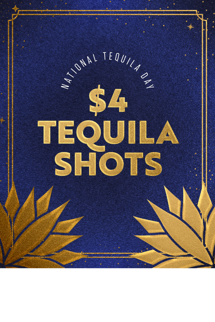 National Tequila Day $4 Tequila Shots